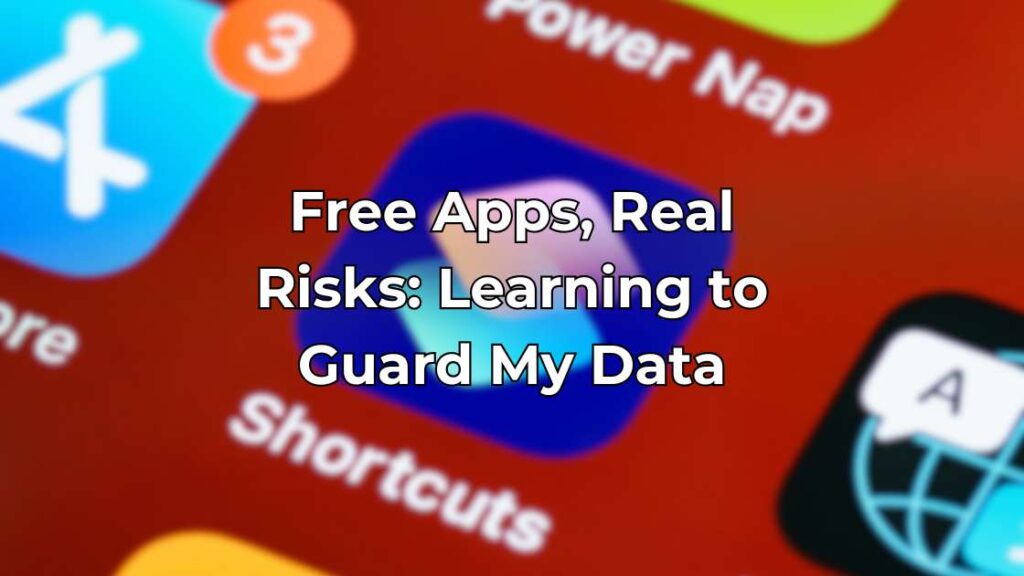 Free Apps, Big Risks